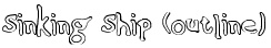 Sinking Ship (outline)