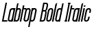 Labtop Bold Italic